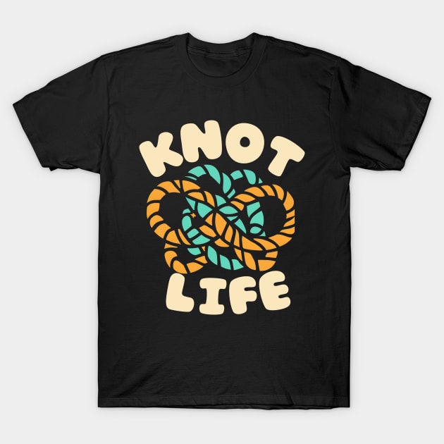 Knot life T-Shirt by NomiCrafts